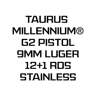 TAURUS MILLENNIUM® G2 PISTOL 9MM LUGER 12+1 RDS STAINLESS